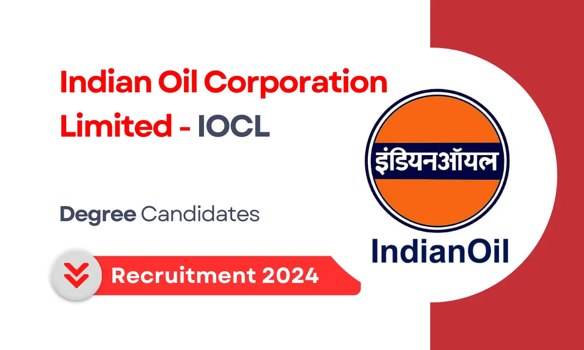 IOCL Recruitment 2024 Check Notification, Eligibility, How to Apply